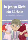 Cover: In jedem Kleid ein Lächeln – Leo und das Glück er selbst zu sein