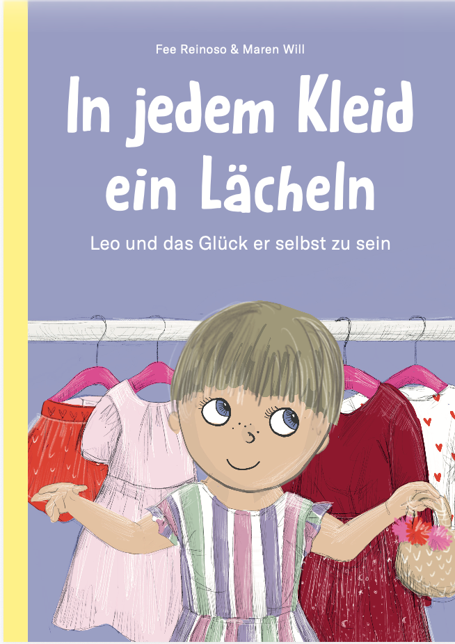 Cover: In jedem Kleid ein Lächeln – Leo und das Glück er selbst zu sein