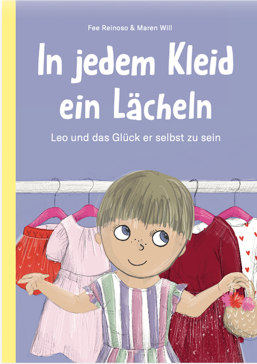 Cover: In jedem Kleid ein Lächeln – Leo und das Glück er selbst zu sein